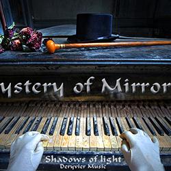 Shadows of light - Mystery of mirrors